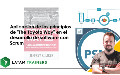 Aplicación de los principios de «The Toyota Way» en el desarrollo de software con Scrum